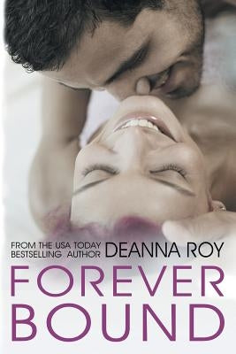Forever Bound by Roy, Deanna