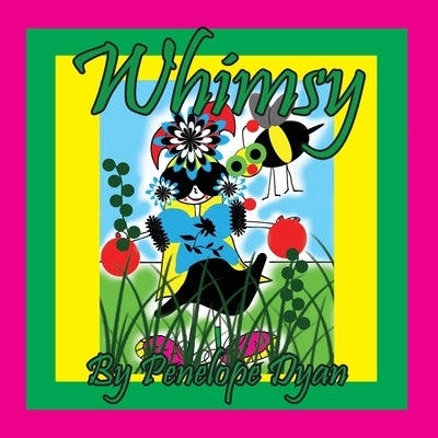 Whimsy by Dyan, Penelope