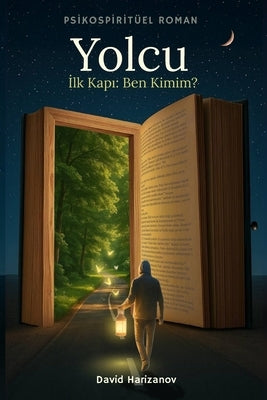 Yolcu: Ilk Kapi: Ben Kimim? by Harizanov, David