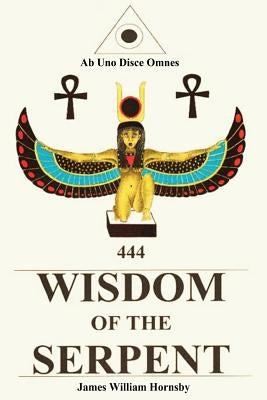 Wisdom of the Serpent by Hornsby, James William
