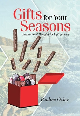 Gifts for Your Seasons: Inspirational Thoughts for Life's Journey by Oxley, Pauline