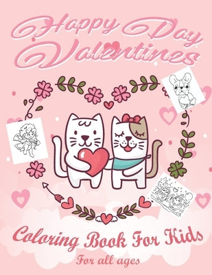 Valentine's Day Coloring Book for Kids: Lovely animals coloring books, Valentine's day coloring book, Baby books valentines day, Valentines day toddle by Book, Valentine's Day Activity