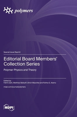 Editorial Board Members' Collection Series: Polymer Physics and Theory by Zaïri, Fahmi