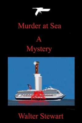 Murder at Sea: A Mystery by Stewart, Walter