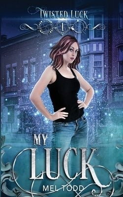 My Luck by Todd, Mel