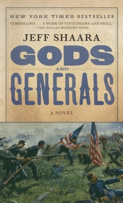 Gods and Generals: A Novel of the Civil War by Shaara, Jeff