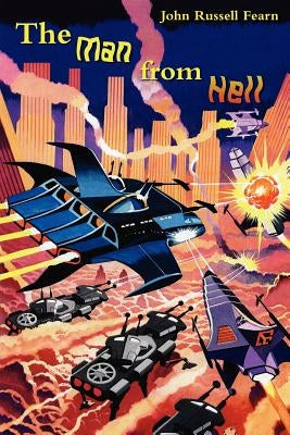 The Man from Hell: Classic Science Fiction Stories by Fearn, John Russell