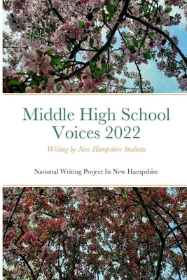 Middle High School Voices 2022 by Nwpnh