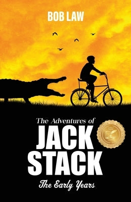 The Adventures of Jack Stack by Law, Bob