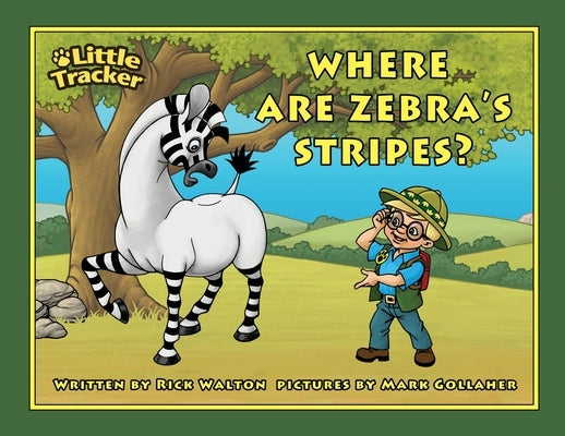 Where are Zebra's Stripes? by Gollaher, Mark