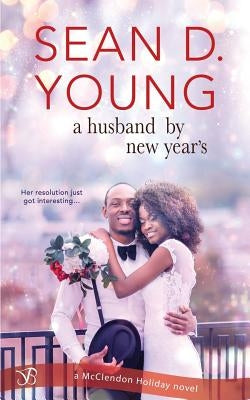 A Husband by New Year's by Young, Sean D.