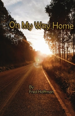 On My Way Home by Hoffman, Fred