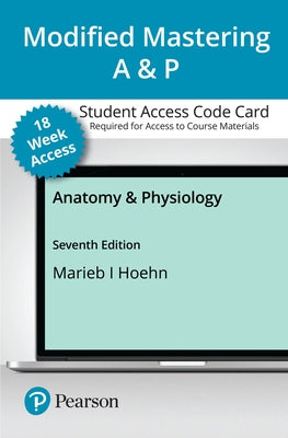Modified Mastering A&p with Pearson Etext -- Access Card -- For Anatomy & Physiology (18-Weeks) by Marieb, Elaine