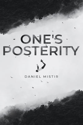 One's Posterity by Mistir, Daniel