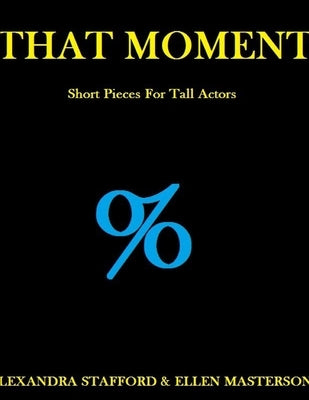 That Moment by Masterson, Ellen