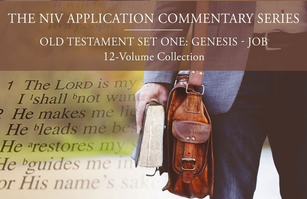 The NIV Application Commentary, Old Testament Set One: Genesis-Job, 12-Volume Collection by Walton, John H.