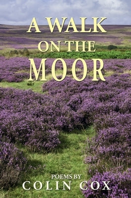 A Walk On The Moor by Cox, Colin