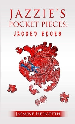 Jazzie's Pocket Pieces: Jagged Edges by Hedgpeth, Jasmine
