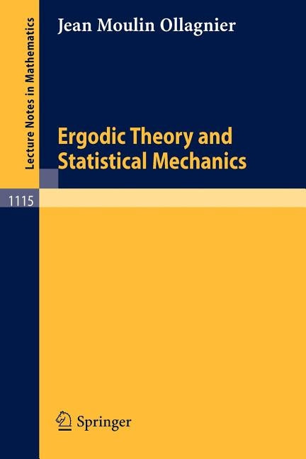 Ergodic Theory and Statistical Mechanics by Moulin Ollagnier, Jean