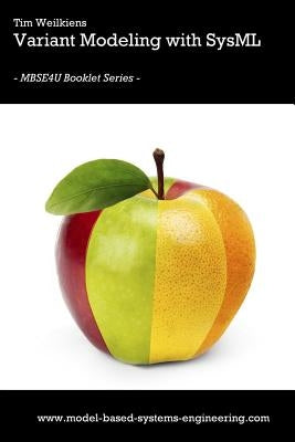 Variant Modeling with SysML by Weilkiens, Tim