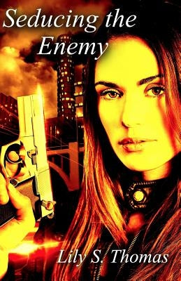 Seducing the Enemy: SciFi Alien Romance by Thomas, Lily