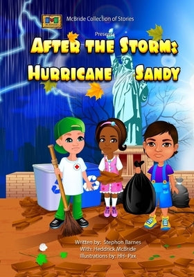 After the Storm: Hurricane Sandy by McBride, Heddrick
