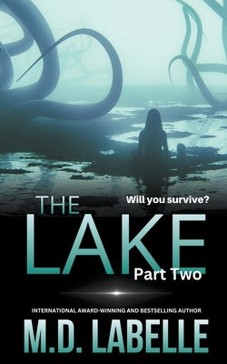 The Lake Part Two by LaBelle