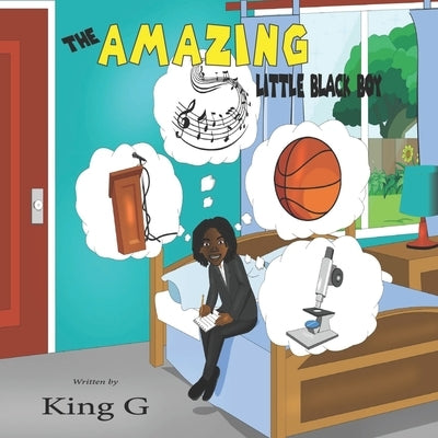 The Amazing Little Black Boy by G, King