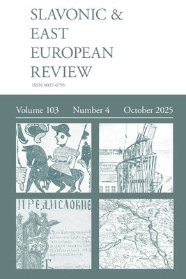 Slavonic & East European Review (103.4) 2025 by Dixon, Simon