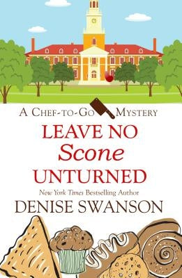Leave No Scone Unturned by Swanson, Denise