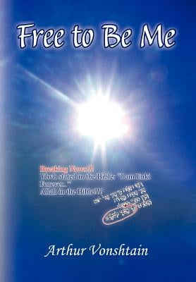 Free to Be Me by Vonshtain, Arthur