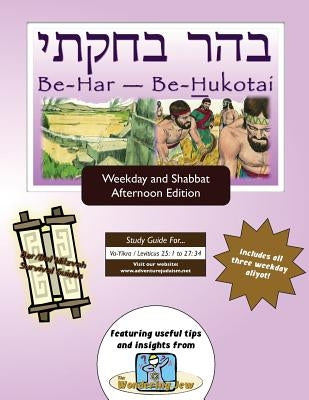 Bar/Bat Mitzvah Survival Guides: Be-Har - Be-Hukotai (Weekdays & Shabbat pm) by Michaelson Majs, Elliott