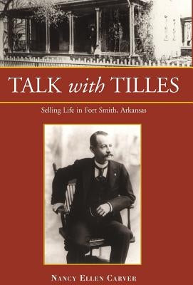 Talk with Tilles by Carver, Nancy Ellen