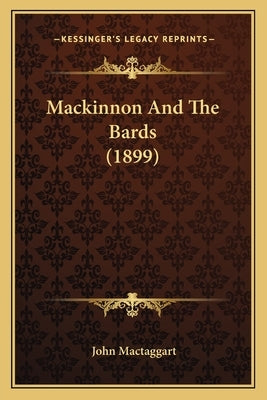 Mackinnon And The Bards (1899) by Mactaggart, John