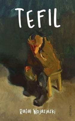 Tefil by Wojasiński, Rafal