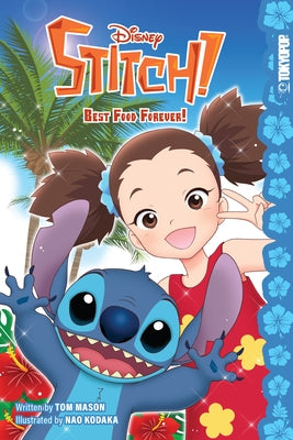 Disney Stitch! Best Food Forever! by Mason, Tom