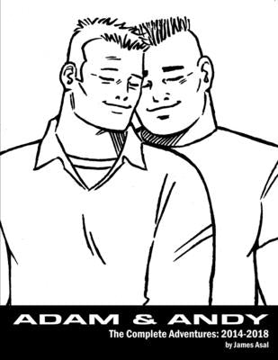 Adam & Andy. The Complete Adventures 2014-2018 by Asal, James