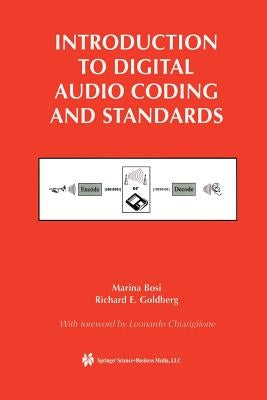 Introduction to Digital Audio Coding and Standards by Bosi, Marina