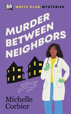 Murder Between Neighbors by Corbier, Michelle