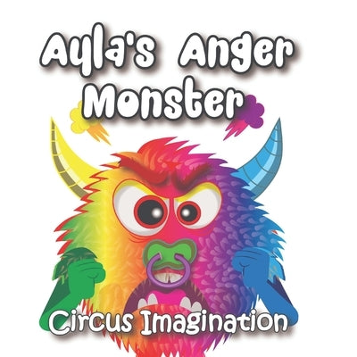 Ayla's Anger Monster by Raintree-Hegwer, Carolina
