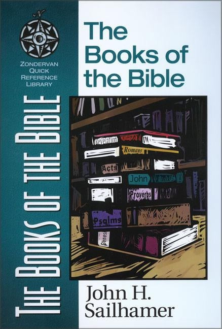 The Books of the Bible by Sailhamer, John