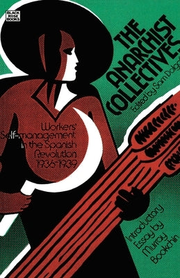 Anarchist Collectives by Dolgoff, Sam