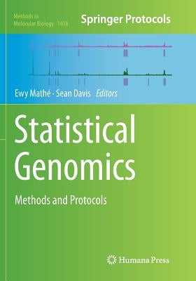 Statistical Genomics: Methods and Protocols by Mathé, Ewy