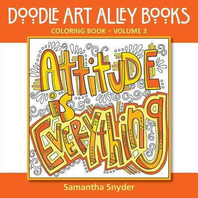 Attitude Is Everything: Coloring Book by Snyder, Samantha