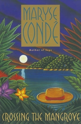 Crossing the Mangrove by Conde, Maryse
