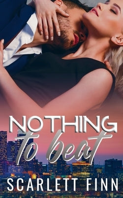 Nothing to Beat: Second Chance (Grumpy/Sunshine, Breckenridge Billionaire Romance) by Finn, Scarlett