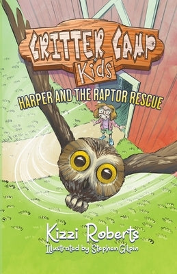 Harper and the Raptor Rescue by Roberts, Kizzi