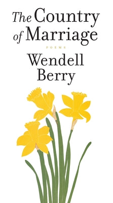 The Country of Marriage by Berry, Wendell