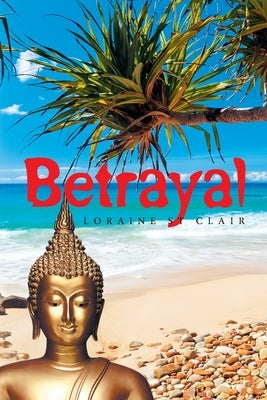 Betrayal by St Clair, Loraine