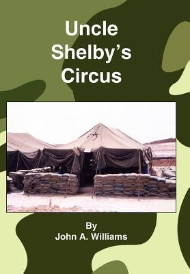 Uncle Shelby's Circus by Williams, John A.
